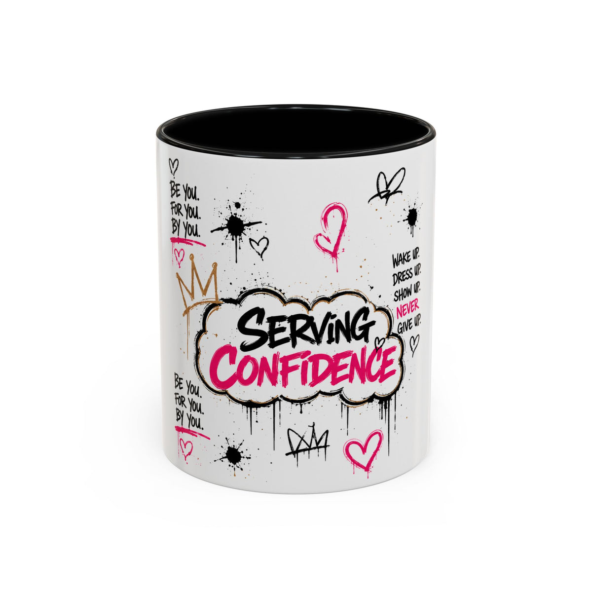 Copy of Serving Confidence Coffee Mug — Inspirational Graffiti Design, 'Be You' Motivational Drinkware (11/15oz)