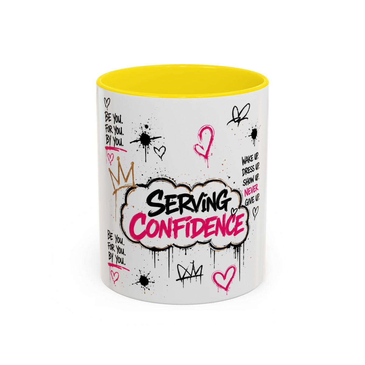 Serving Confidence Coffee Mug — Inspirational Graffiti Design, 'Be You' Motivational Drinkware (11/15oz)
