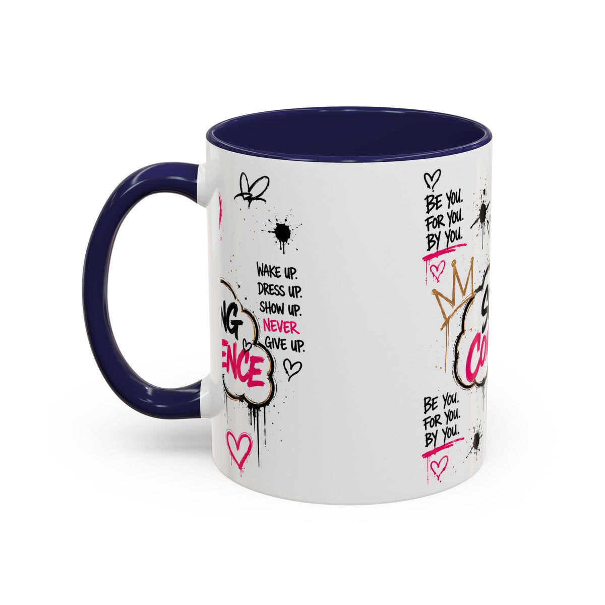 Serving Confidence Coffee Mug — Inspirational Graffiti Design, 'Be You' Motivational Drinkware (11/15oz)